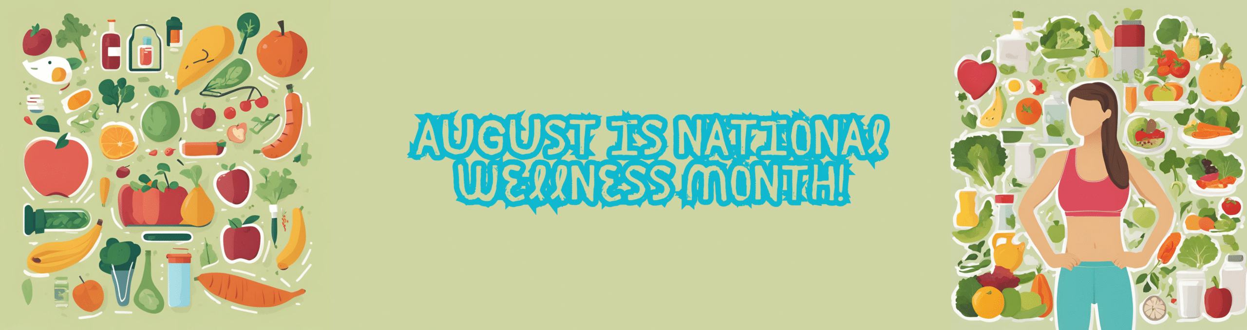 August is National Wellness Month